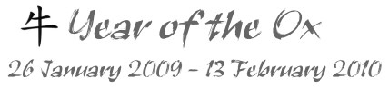 Year of the Ox - Chinese Animal 2009 Year of the Ox - Chinese Animal 2009